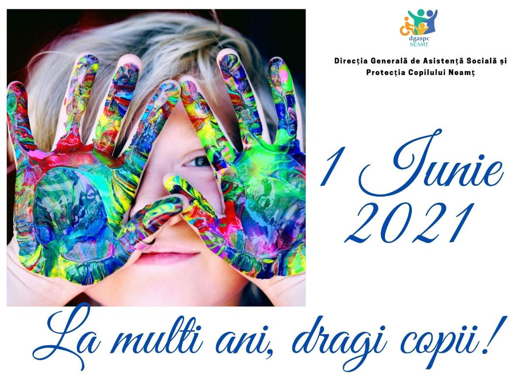 1 Iunie  – Ziua Internaţională a Copilului în centrele DGASPC Neamț