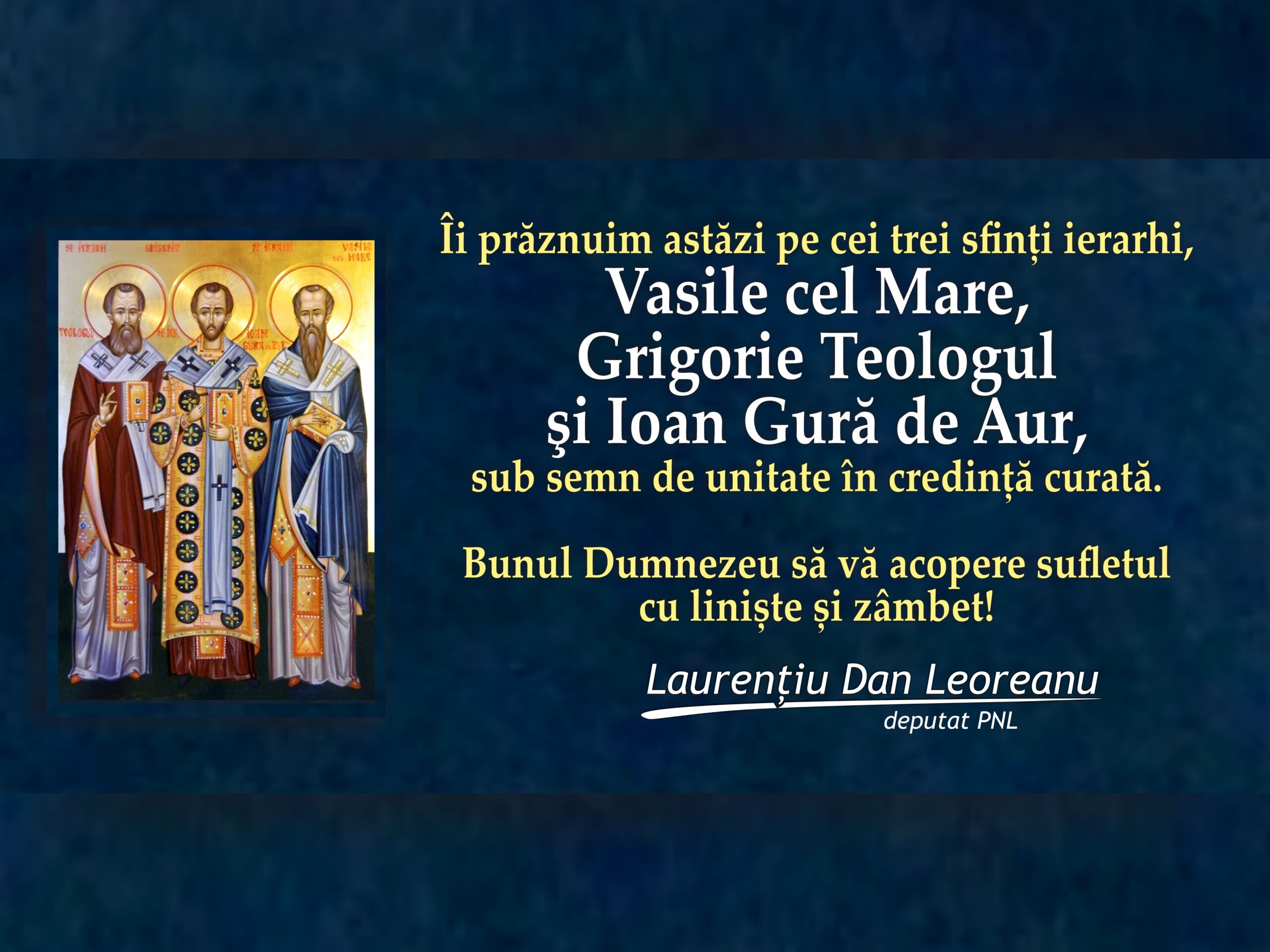 Deputatul Laurenţiu Leoreanu (PNL Neamţ): „Sărbătorea Sfinţilor Trei Ierarhi, semn de unitate în credinţă curată!”
