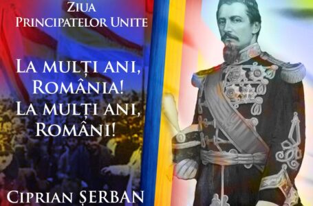 Deputatul Ciprian Şerban (PSD Neamţ): Nemărginită recunoştinţă, strămoşilor noştri pentru construirea României moderne!