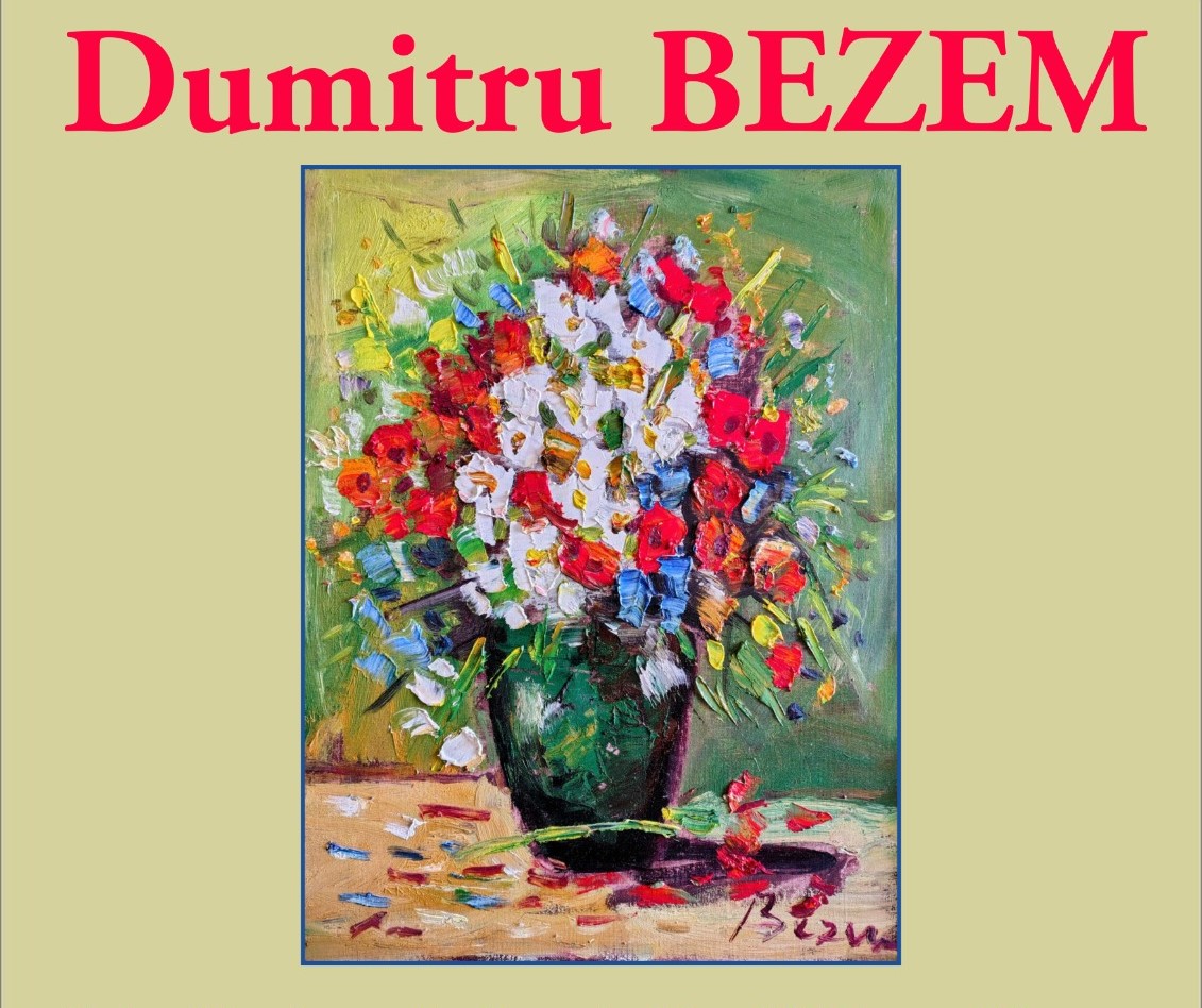 Vernisajul expoziției Dumitru Bezem la Galeriile de Artă „Lascăr Vorel” Piatra-Neamţ (joi, 23 octombrie)