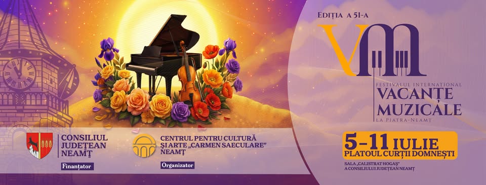 Piatra-Neamț devine capitala muzicii: Începe Festivalul Internaţional „Vacanţe Muzicale”